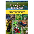 The Forager's Harvest: A Guide to Identifying, Harvesting, and Preparing Edible Wild Plants - Paperback