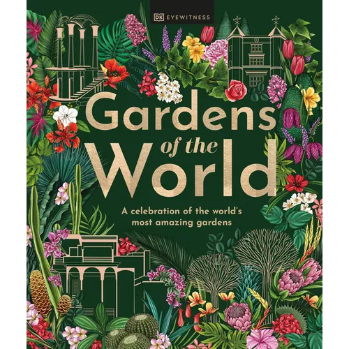 Gardens of the World - Hardcover