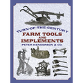Turn-Of-The-Century Farm Tools and Implements - Paperback